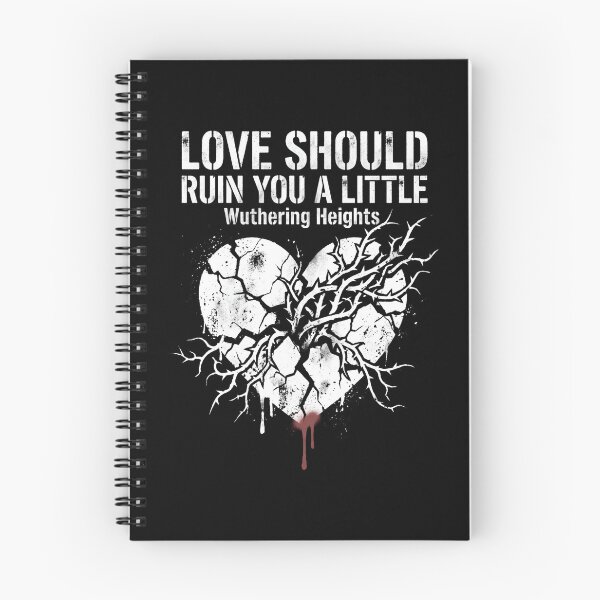Item preview, Love Should Ruin You A Little Wuthering Heights Heart Design designed and sold by Fenay Designs.