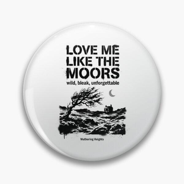 Item preview, Love Me Like The Moors Wuthering Heights Gothic Landscape designed and sold by Fenay Designs.