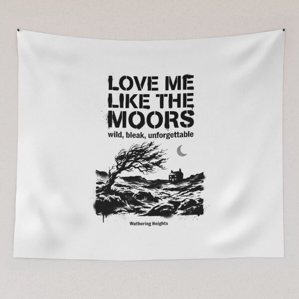 Item preview, Love Me Like The Moors Wuthering Heights Gothic Landscape designed and sold by Fenay Designs.
