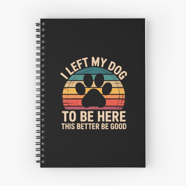 Item preview, I Left My Dog To Be Here Paw Retro designed and sold by OlyvieArt.
