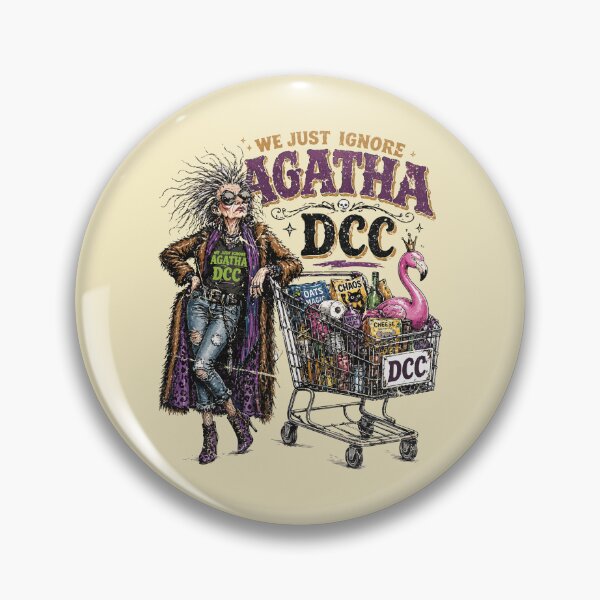 Item preview, We just ignore Agatha, Dungeon Crawler Carl, Agatha designed and sold by BrianOMinard.