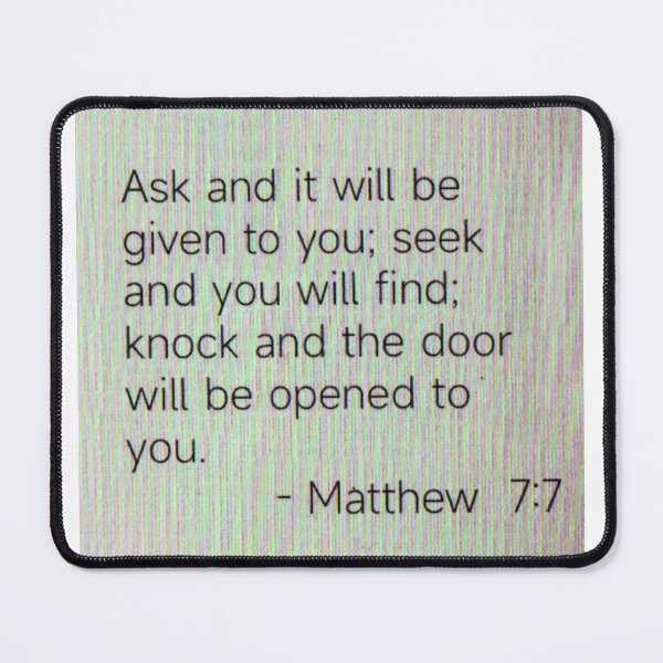 Item preview, Matthew 7:7 designed and sold by di-Vera-Rosati.