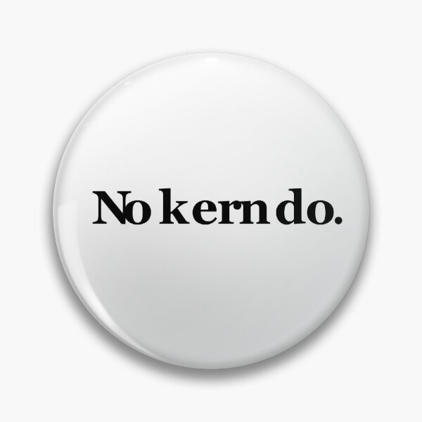 Item preview, No kern do. designed and sold by Local312.