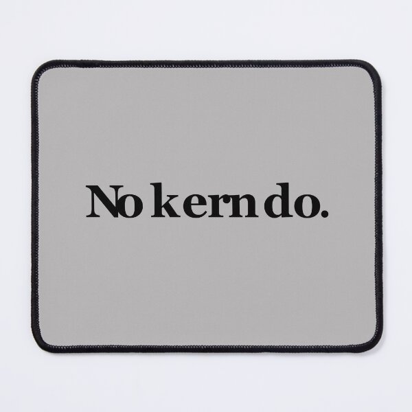Item preview, No kern do. designed and sold by Local312.