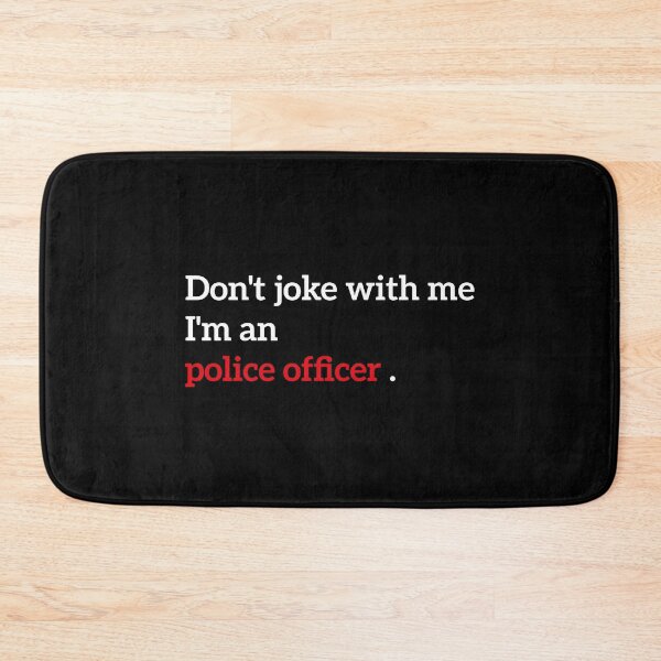 Item preview, Funny Police Officer T-Shirt – Don’t Joke With Me I’m a Police Officer – Law Enforcement Humor Gift designed and sold by PROMPT WEAR.