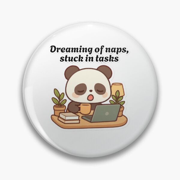 Item preview, Dreaming of Nap Stuck in Tasks Cute Panda designed and sold by SoftAuraStudi0.