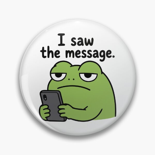 Item preview, Lazy Frog 'I Saw the Message' Sticker Funny Introvert Frog Meme designed and sold by Olivra.