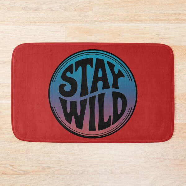 Item preview, Stay Wild designed and sold by ZooStateofMind.