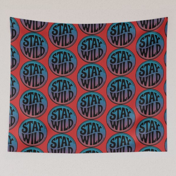 Item preview, Stay Wild designed and sold by ZooStateofMind.