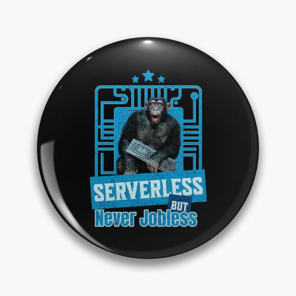 Item preview, Serverless But Never Jobless Developer Humor Funny Monkey designed and sold by Vac1.
