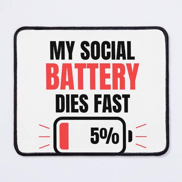 Item preview, My Social Battery Dies Fast Minimalist Funny Introvert Quote Clean Design designed and sold by Uvclick.