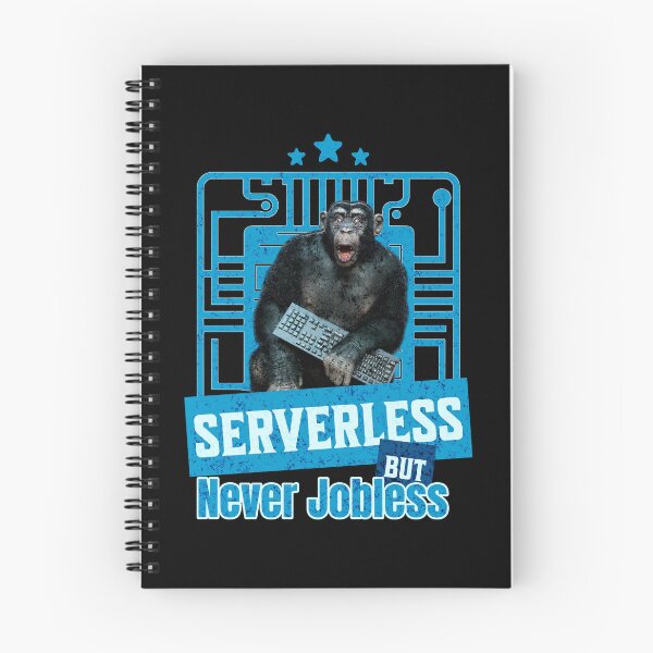 Item preview, Serverless But Never Jobless Developer Humor Funny Monkey designed and sold by Vac1.