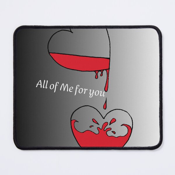 Item preview, All of me for you designed and sold by nahlaartist1234.