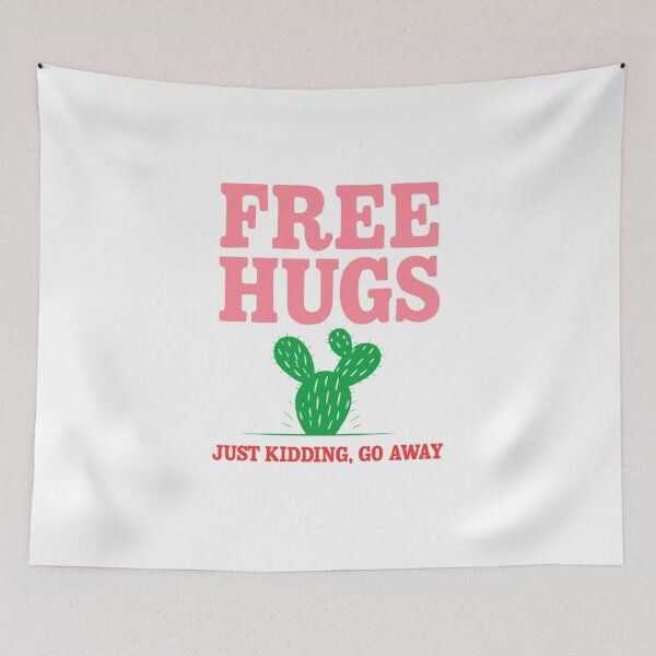 Item preview, Free Hugs Cactus Just Kidding Go Away designed and sold by Indoni.