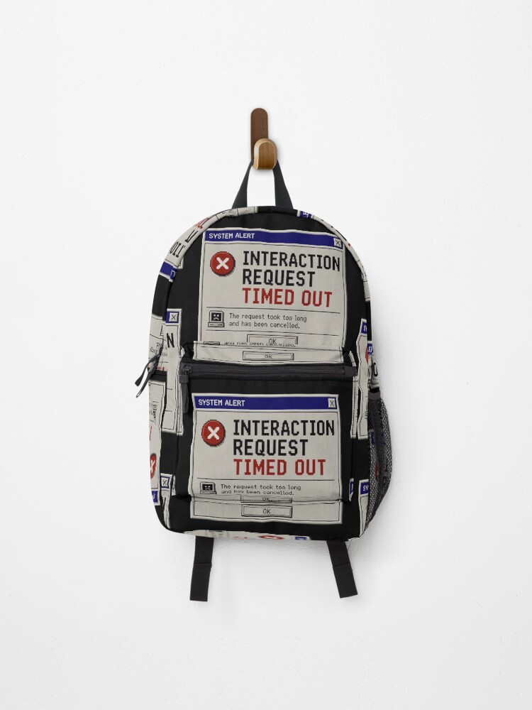 Thumbnail 1 of 3, Backpack, Interaction Request Timed Out – Retro Computer Social Error Design designed and sold by QuotesTeesStore.