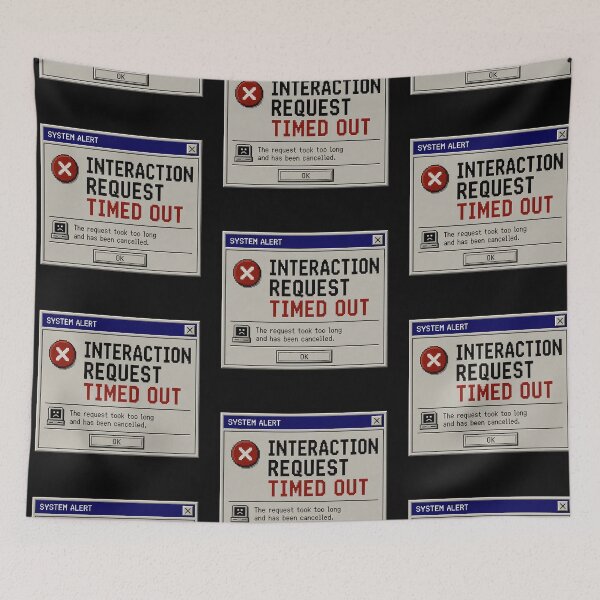 Item preview, Interaction Request Timed Out – Retro Computer Social Error Design designed and sold by Mad Factory Designs.