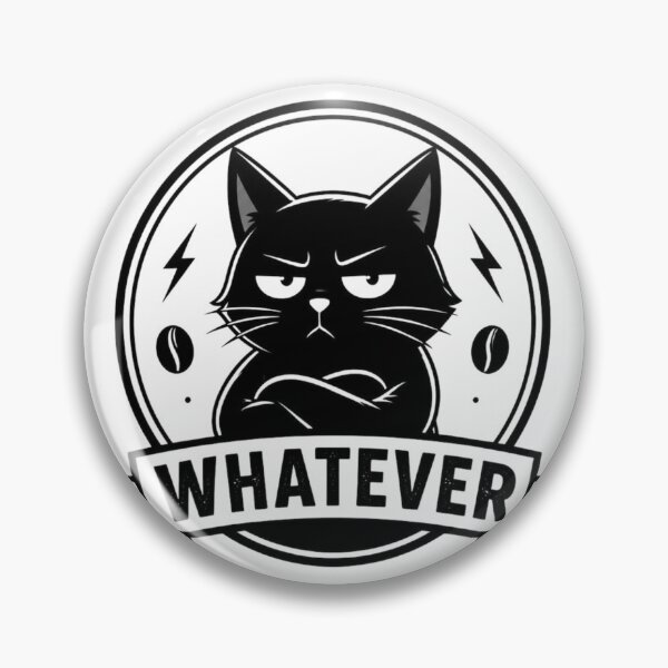 Item preview, Whatever Grumpy Black Cat Retro Badge designed and sold by Zenvique Art.