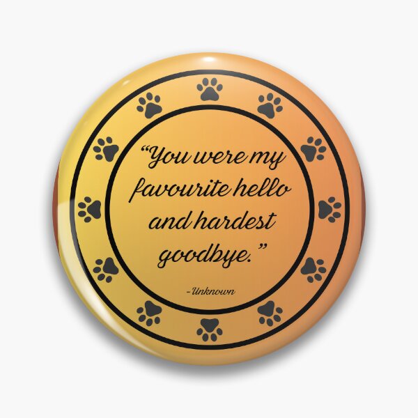 Item preview, Dog Loss Quote Art – ‘You Were My Favourite Hello and Hardest Goodbye’ Pet Memorial Design, Dog Lover Gift designed and sold by AnimalVibes.