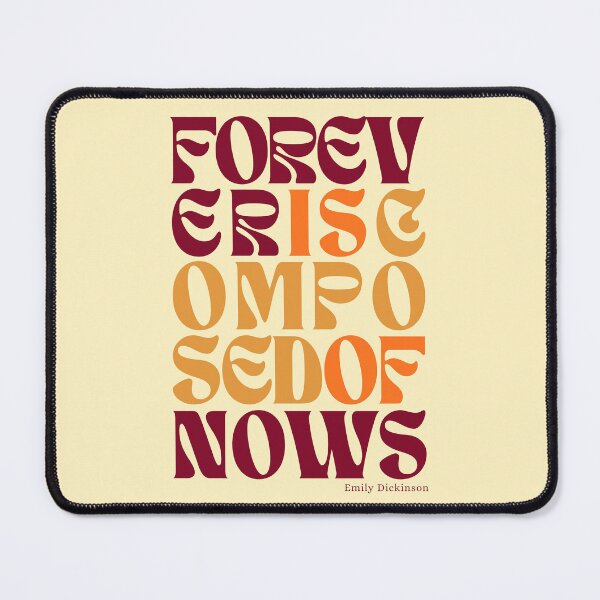 Item preview, Forever is composed of nows - literary book quote designed and sold by ArtsyLouise.