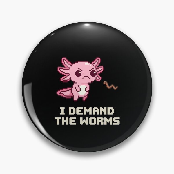 Item preview, I Demand The Worms - Funny Hangry Axolotl Pixel Art designed and sold by artistastshirt.