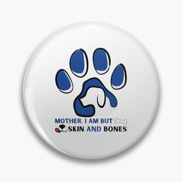 Item preview, Mother I Am But Skin And Bones Dog Paw designed and sold by OlyvieArt.