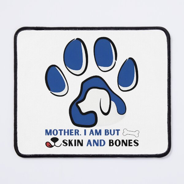Item preview, Mother I Am But Skin And Bones Dog Paw designed and sold by OlyvieArt.