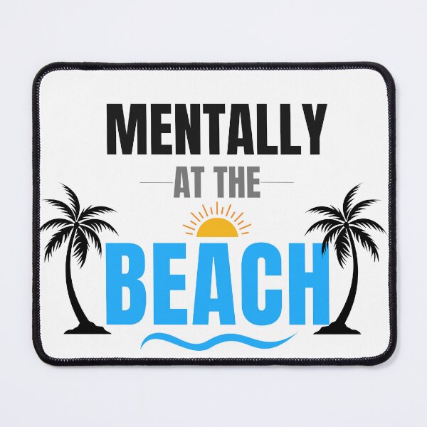 Item preview, Mentally At The Beach Minimal Summer Quote Clean Tropical Design designed and sold by Uvclick.