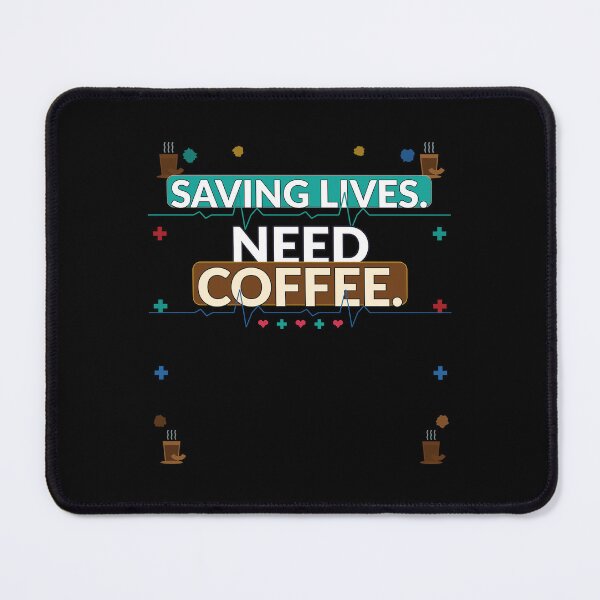 Item preview, Saving Lives Need Coffee T-Shirt | Funny Nurse Gift | Nurses Week Tee designed and sold by Daily Mood Tees.