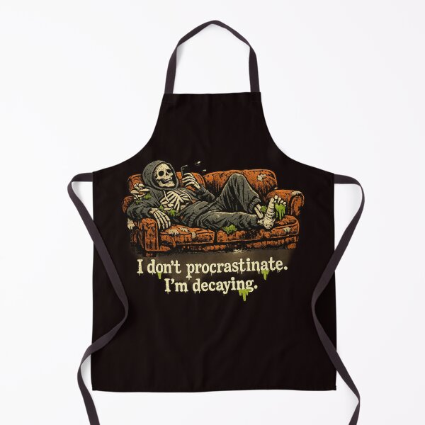 Item preview, I Don't Procrastinate I'm Decaying Skeleton designed and sold by FrameFlow.