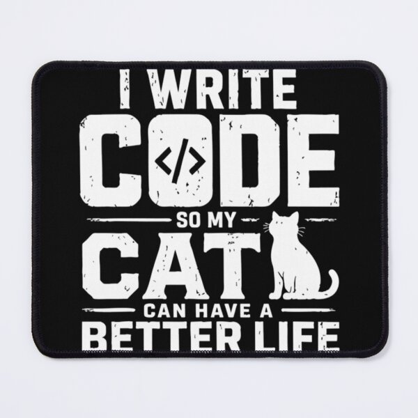 Item preview, I Write Code So My Cat Can Have A Better Life | Funny Programmer Cat Lover designed and sold by Alluka Brand.