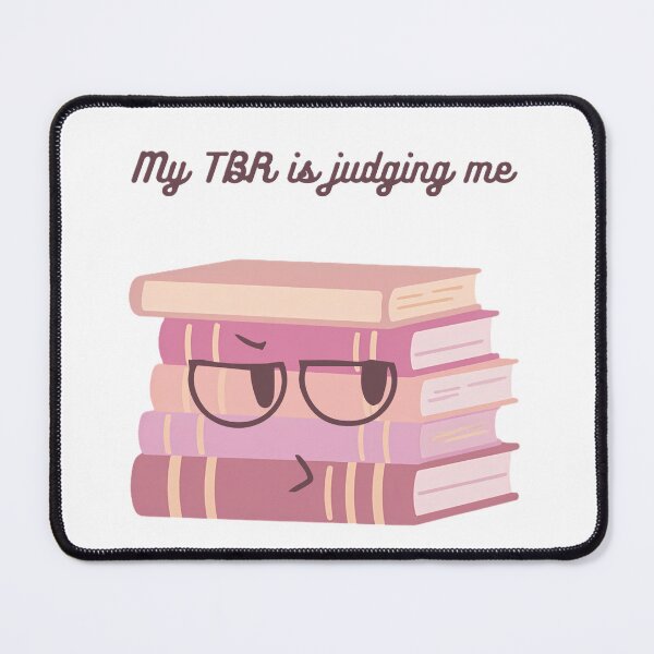 Item preview, My TBR is judging me designed and sold by creativityisfun.