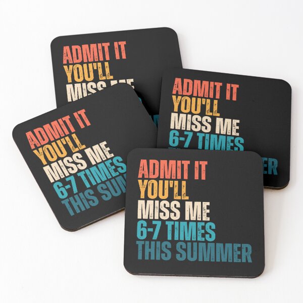 Item preview, Admit It You'll Miss Me 6-7 Times This Summer designed and sold by Dondonmart.