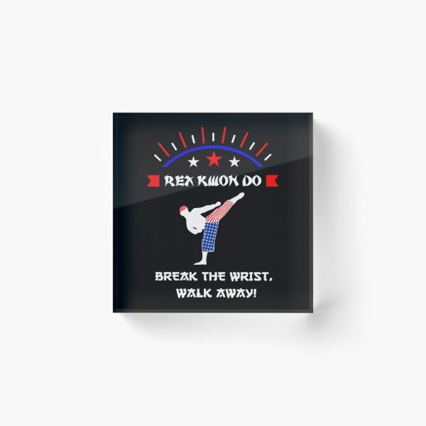 Item preview, Break The Wrist Walk Away Rex Kwon Do - T-Shirt designed and sold by rixzstuffe.