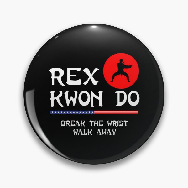 Item preview, Break The Wrist Walk Away - Rex Kwon Do designed and sold by rixzstuffe.