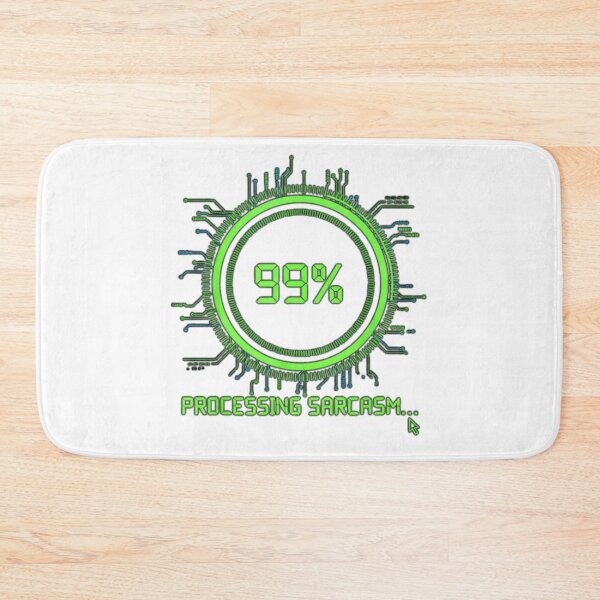 Item preview, Processing Sarcasm Loading Bar Funny Humor designed and sold by Wit & Wear.