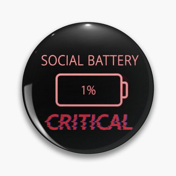 Item preview, Social Battery 1 Percent Critical Low Battery Humor designed and sold by Wit & Wear.