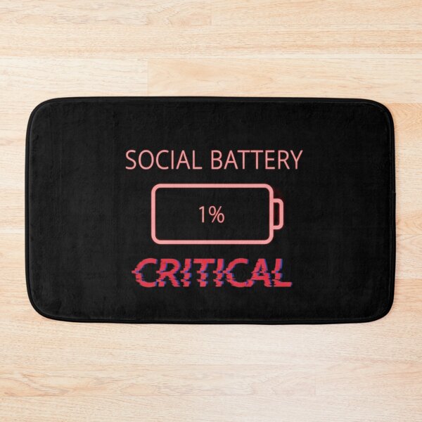 Item preview, Social Battery 1 Percent Critical Low Battery Humor designed and sold by Wit & Wear.