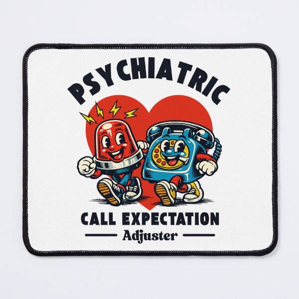 Item preview, Psychiatric call expectation adjuster designed and sold by Mascot Riot Studio.