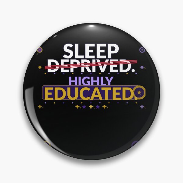 Item preview, Sleep Deprived Highly Educated T-Shirt | Funny Graduation Gift | Graduate Tee designed and sold by Daily Mood Tees.
