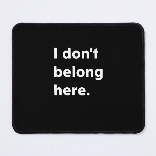 Item preview,  I Don't Belong Here designed and sold by upliv.