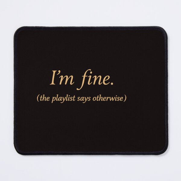 Item preview, I’m Fine Playlist Aesthetic designed and sold by FrameFlow.