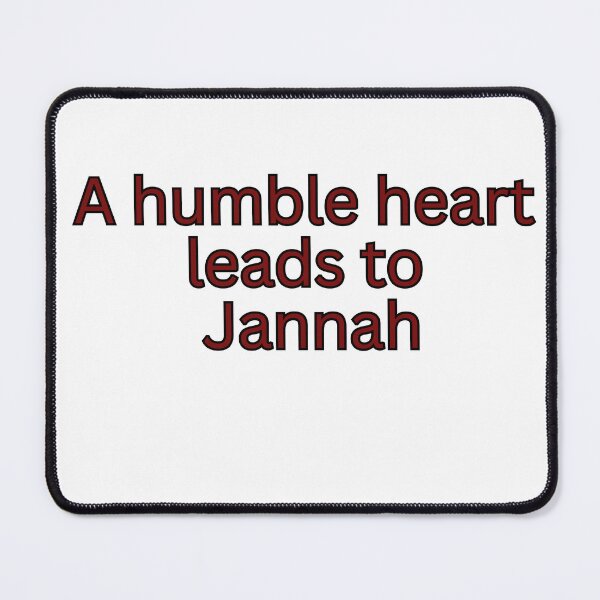 Item preview, A humble heart leads to Jannah-Islamic saying designed and sold by HustlersShop77.