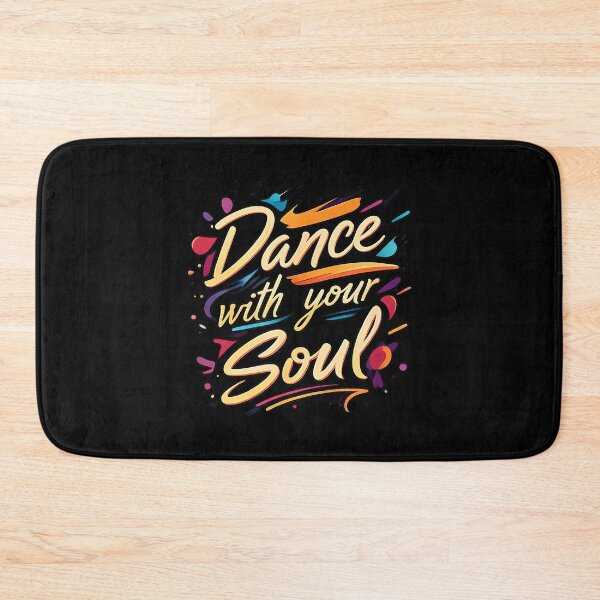 Item preview, Dance with Your Soul Expressive Artistic Dancing Quote designed and sold by ngan2614387.