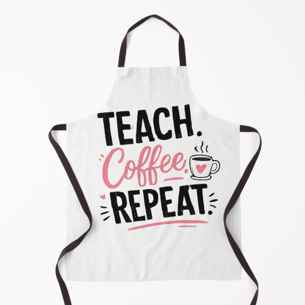 Item preview, Teach coffee repeat | Perfect for Teachers designed and sold by zenithviv.