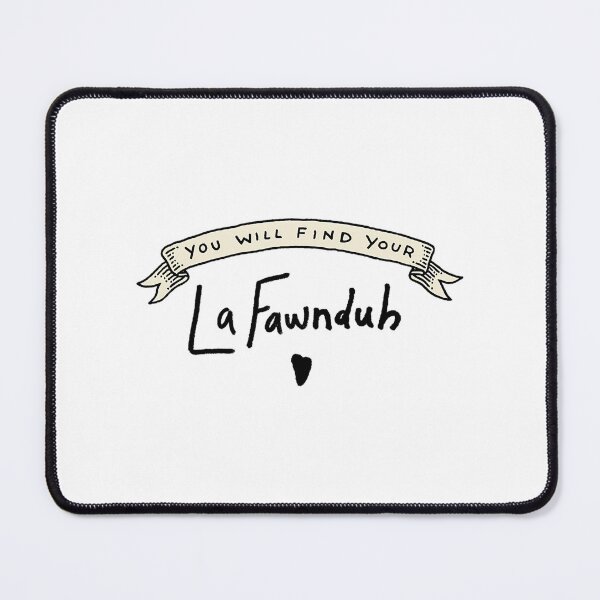 Item preview, You Will Find Your Lafawnduh (Napoleon Dynamite) designed and sold by necronderk.