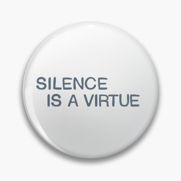 Item preview, Silence is a virtue. Two lines. designed and sold by amegaitdesign.
