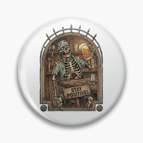 Item preview, Stay Positive Funny Zombie Beer Skeleton Horror Meme designed and sold by Joruproyect.