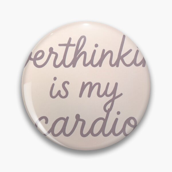 Item preview, Overthinking Is My Cardio Sticker – Funny Anxiety Quote Aesthetic designed and sold by YoYo-Pro STUDIO.