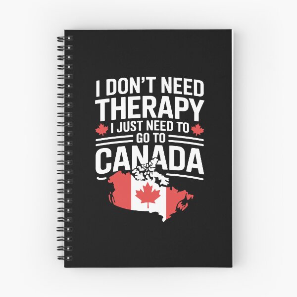 Item preview, I don't need therapy, I just need to go to Canada designed and sold by jkrphoto.