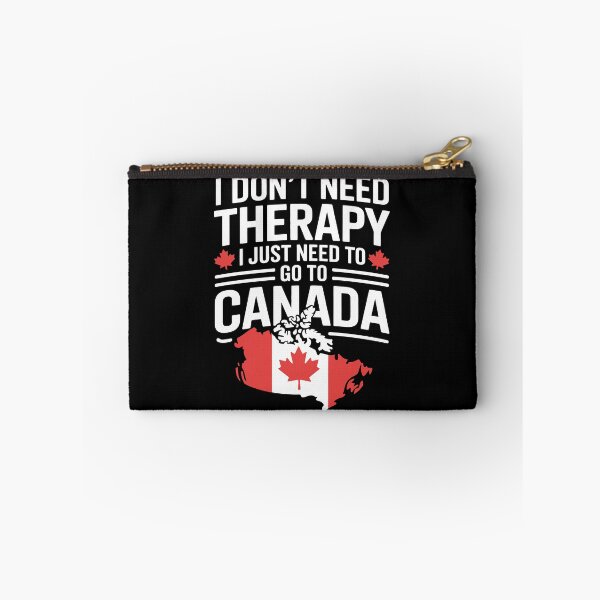 Item preview, I don't need therapy, I just need to go to Canada designed and sold by jkrphoto.